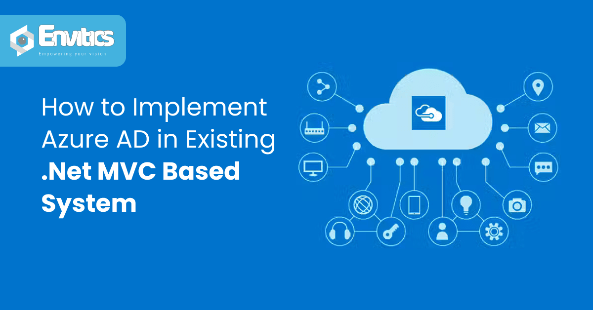 Implement Azure AD in Existing .Net MVC - Step-by-Step Guide